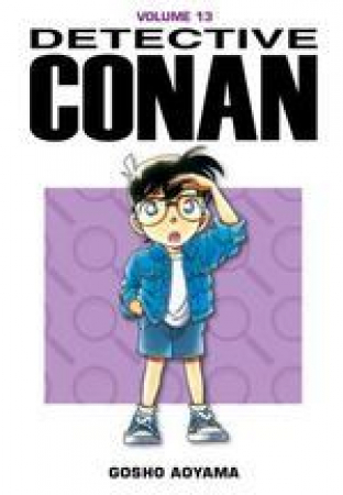 Detective Conan / Gosho Aoyama. 13