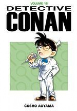 Detective Conan / Gosho Aoyama. 15
