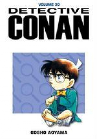 Detective Conan / Gosho Aoyama. 30