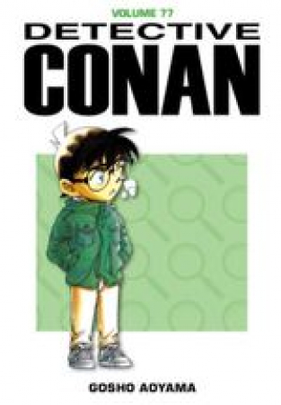 Detective Conan / Gosho Aoyama. 77