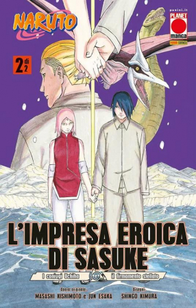 Naruto. L'impresa eroica di Sasuke / opera originale Masashi Kishimoto e Jun Esaka ; disegni Shingo Kimura - 1. 2