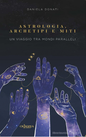 Astrologia, archetipi e miti