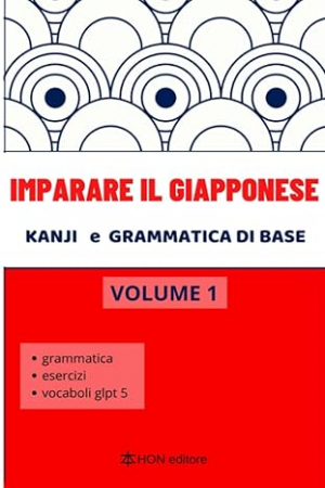 Volume 1: Kanjii e grammatica di base