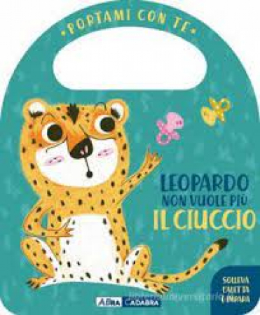 Leopardo non vuole più il ciuccio