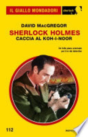 Sherlock Holmes. Caccia al Koh-i-Noor