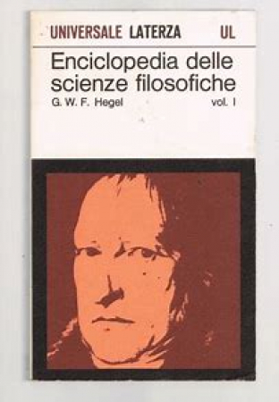 Enciclopedia delle scienze filosofiche in compendio / Georg Wilhelm Friedrich Hegel. Vol. 1